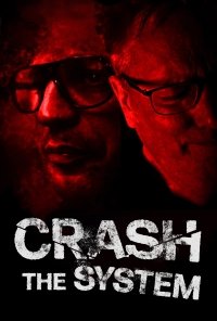 Сломай систему / Crash the System