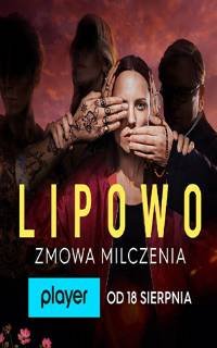 Липово. Обет молчания / Lipowo. Zmowa milczenia