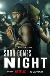 Скоро наступит ночь - Soon Comes Night