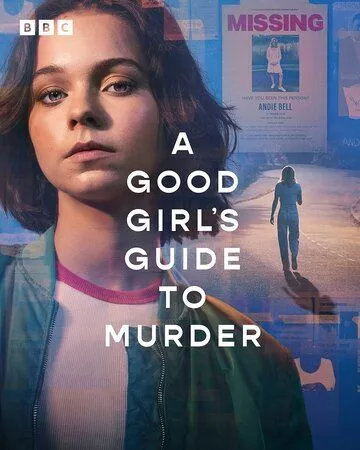 Хороших девочек не убивают / A Good Girl's Guide to Murder